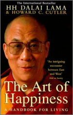 The Art of Happiness, By: HH Dalai Lama and Howard C. Cutler